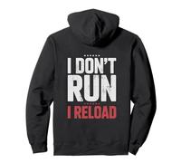 I Don't Run I Reload Funny Gun Humor Sarcasm Funny Quote Sudadera con Capucha