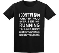 I Don't Run. If Running You Should Too T-Shirt Graphic Printed Funny tee for Men Black XL