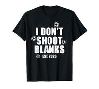 I Don't Shoot Blanks Dad To Be Dad Promovido a Daddy 2026 Camiseta