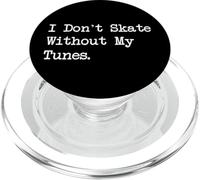 I Don't Skate Without My Tunes Citas divertidas de música Skater PopSockets PopGrip para MagSafe