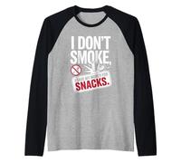I Don't Smoke I Save My Money For Snacks No Fumador Camiseta Manga Raglan