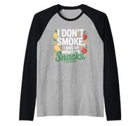 I Don't Smoke I Save My Money For Snacks No Fumador Camiseta Manga Raglan