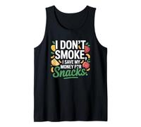 I Don't Smoke I Save My Money For Snacks No Fumador Camiseta sin Mangas