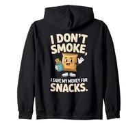 I Don't Smoke I Save My Money For Snacks No Fumador Sudadera con Capucha