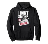 I Don't Smoke I Save My Money For Snacks No Fumador Sudadera con Capucha