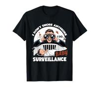 I Don't Snore Anymore I DO Baby Surveillance Camiseta