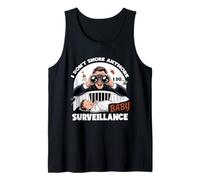 I Don't Snore Anymore I DO Baby Surveillance Camiseta sin Mangas
