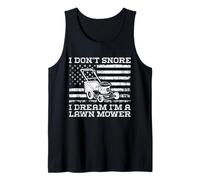 I Don't Snore I Dream I'm A Lawn Mower - Jardinería Divertida Camiseta sin Mangas
