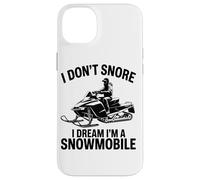 I Don't Snore I Dream I'm A Snowmobile Lover Snow Sport Carcasa para iPhone 14 Plus