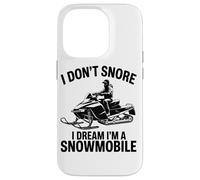 I Don't Snore I Dream I'm A Snowmobile Lover Snow Sport Carcasa para iPhone 14 Pro