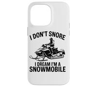 I Don't Snore I Dream I'm A Snowmobile Lover Snow Sport Carcasa para iPhone 14 Pro MAX