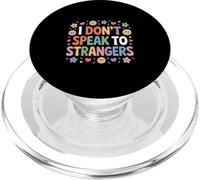 I Don't Speak To Strangers Introvert Avoid Talks |- PopSockets PopGrip para MagSafe