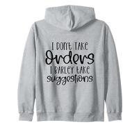 I Don't Take Orders I Apenas Tomo Sugerencias Divertidas Sudadera con Capucha