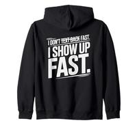 I Don't Text Back Fast I Show UP Fast Sudadera con Capucha