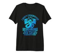 I Don't Understand Stupid People Funny Sarcastic Cute Dragon Camiseta Premium