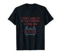 I Don't Wake Up I Log On Coding Novedad Gráfico Camiseta