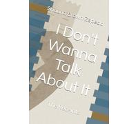 I Don't Wanna Talk About It: The Receipts