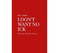 I Don't Want No Ick: Funny dating notes