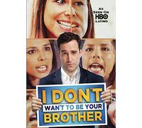 I Don't Want To Be Your Brother [USA] [DVD]