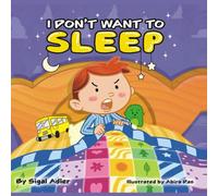 "I DON'T WANT TO SLEEP": Children's Bedtime Story for preschool kids. Teach Kids the Importance of Sleep!