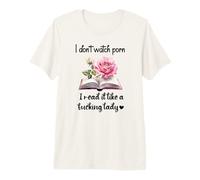 I Don't Watch Porn I Read It Like a Fcking Lady Smut Book Camiseta Premium
