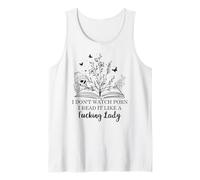 I Don't Watch Porn I Read It Like a Fcking Lady Smutty Books Camiseta sin Mangas