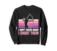 I Don't Wear Bows I Shoot Them Archery Design Sudadera