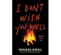 I Don't Wish You Well