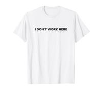 I Don't Work Here Funny Sarcástico Retail Identidad errónea Camiseta