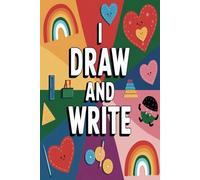 I Draw and Write: Notebook Diary, Doodling Sketchbook, For Kids Girls & Boys