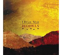I Draw Slow - Redhills