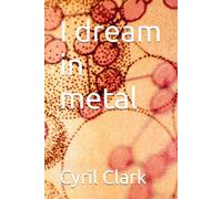 I dream in metal