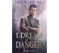 I Dream of Danger: 2 (Ghost Ops)