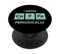 I Drink CAFFEE Periódicamente Divertido Tabla Periódica de Elementos PopSockets PopGrip Adhesivo