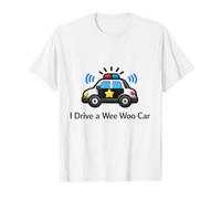 I Drive A Wee Woo Car Cop Life Oficial de Patrulla Policía Humor Camiseta gráfica económica