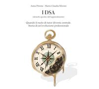 I DSA (disturbi specifici dell’apprendimento): Quando il ruolo di tutor diventa centrale. Storia di un’evoluzione professionale (Pratici per orientarsi)