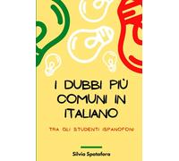 I dubbi più comuni in italiano tra gli studenti ispanofoni