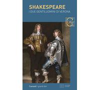I due gentiluomini di Verona. Testo inglese a fronte (I grandi libri)
