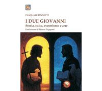 I due Giovanni. Storia, culto, esoterismo e arte (Chesed)