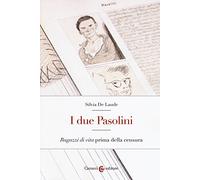 I due Pasolini. «Ragazzi di vita» prima della censura (Lingue e letterature Carocci)
