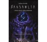 I due volti dell'anima. Sandahlia. L'epopea del popolo che osò sfidare Roma (Vol. 1)