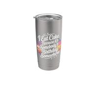 I Eat Cake It's Someone's Birthday Somewhere - Vaso térmico de acero inoxidable de doble pared