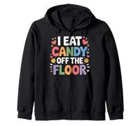 I Eat Candy Off The Floor Broma de Humor para Adultos - Sudadera con Capucha