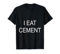 I Eat Cement Funny Cat Meme Internet Memes Funny Memes Gen-Z Camiseta