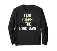 I Eat Corn the Long Way Funny Adult Humor Graphic Apparel Manga Larga