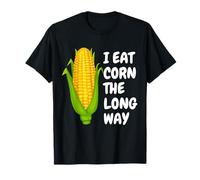I Eat Corn The Long Way - Funny Inappropriate Tee Camiseta