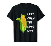 I Eat Corn The Long Way - Funny Inappropriate tee Camiseta