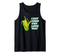 I Eat Corn The Long Way - Funny Inappropriate tee Camiseta sin Mangas