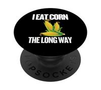 I Eat Corn The Long Way - Funny Inappropriate tee PopSockets PopGrip Adhesivo