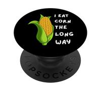 I Eat Corn The Long Way - Funny Inappropriate tee PopSockets PopGrip Adhesivo